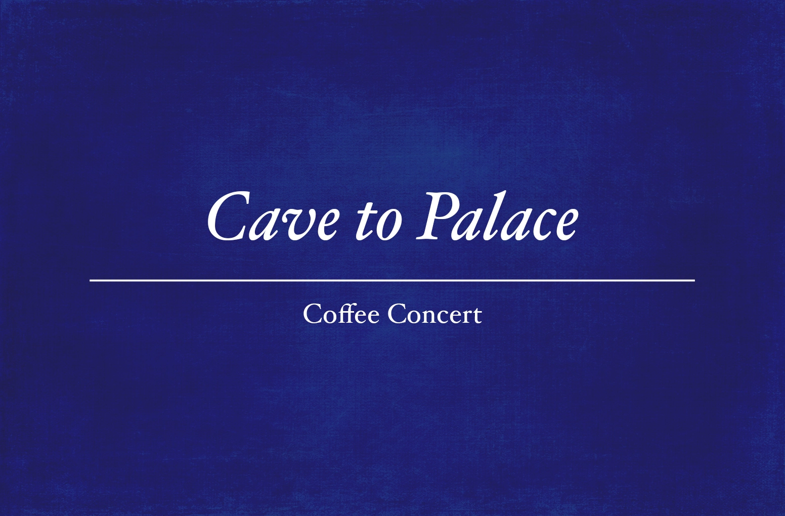 Cave to Palace